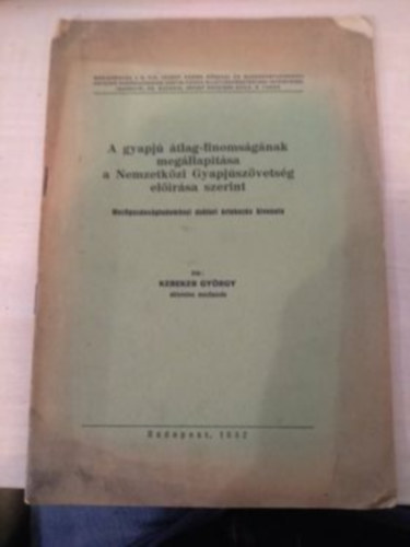 Kerekes Gyrgy - A gyapj tlag-finomsgnak megllaptsa a Nemzetkzi Gyapjszvetsg elrsa szerint