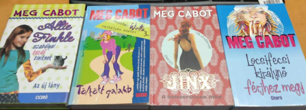 Meg Cabot - 4 db Meg Cabot: Allie Finkle szablyai kezd tiniknek: Az j lny + Heather Wells rejtlyes esetei 3.: Tlttt galamb + Jinx: A balszerencse tka + Locsifecsi kirlyn frjhez megy