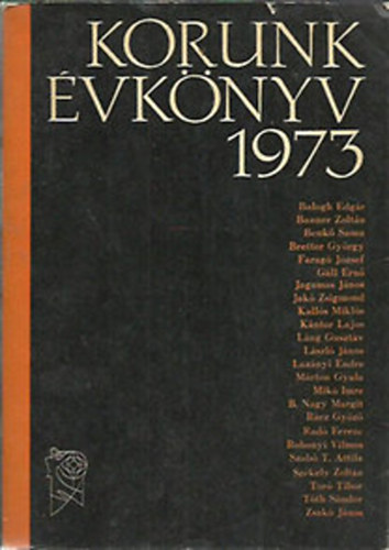 Riroók János szerk. - Korunk évkönyv 1973 (Szervátiusz Jenő szobraival illuszt...)