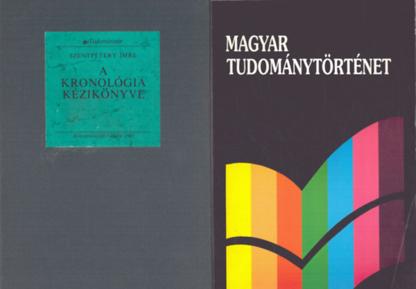 Gazda István Szentpétery Imre - 2 db magyar művelődéstörténet könyv: Magyar tudománytörténet + A kronológia kézikönyve