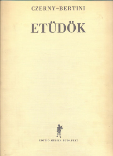 Czerny - Bertini - Et�d�k (A zeneiskol�k VI-VII. �s a tov�bbk�pz� oszt�lyok sz�m�ra)