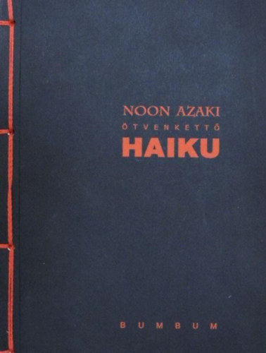 Noon Azaki  (Kovts Lajos) - tvenkett haiku