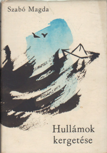 Szab� Magda - Hull�mok kerget�se