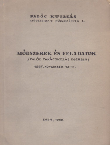 Mdszerek s feladatok (Palc tancskozs Egerben 1967. november 10-11)