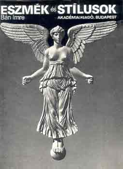 Bán Imre - Eszmék és stílusok