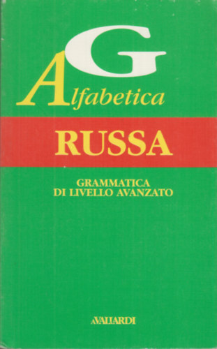 Palma Gallana-Pia Dusi-Tatiana Noskova - Grammatica alfabetica russa