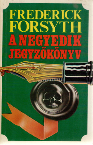 Frederick Forsyth - A negyedik jegyz�k�nyv