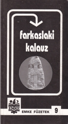 Szabó Barna; Jakab Csaba - Farkaslaki kalauz