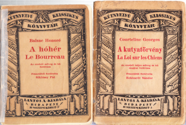 Balzac Honor Georges Courteline - 2db. Ktnyelv klasszikus knyvtr ktet: A kutyatrvny - La Loi sur les Chiens + A hhr - Le Bourreau (magyar francia)