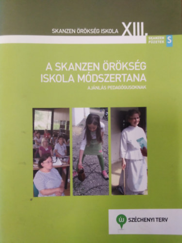 Csesznk va Tthn Tmr-Geng Csilla - A skanzen rksg iskola mdszertana - Ajnls pedaggusoknak ( Skanzen rksg iskola XIII. )