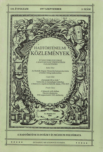 Cskvry Ferenc  (szerk.) - Hadtrtnelmi Kzlemnyek 1997. szeptember (110. vfolyam, 3. szm)