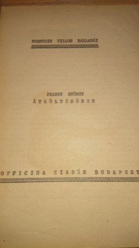 Faludy Gyrgy - Francois Villon balladi Faludy Gyrgy tkltsben