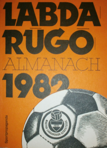 Hoffer Jzsef  (szerk.) - Labdarg almanach 1982
