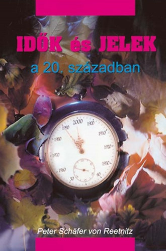 Peter Schfervonreetnitz - Idk s jelek a XX. szzadban