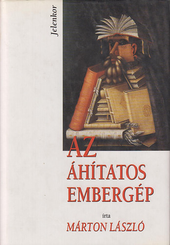 L�szl� M�rton - Az �hitatos emberg�p