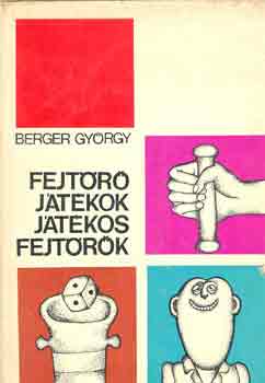 Berger Gy�rgy - Fejt�r� j�t�kok, j�t�kos fejt�r�k