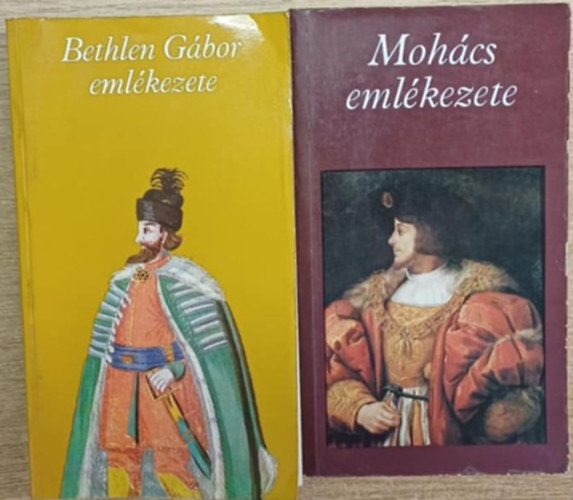 Katona Tamás (szerk.) - 2 db a Pro Memoria sorozatból: Mohács emlékezete - Bethlen Gábor Emlékezete