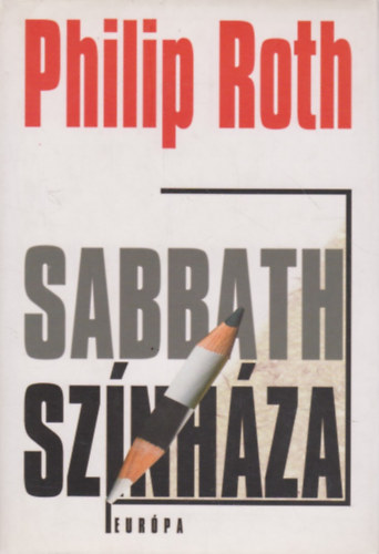 Philip Roth - Sabbath sz�nh�za