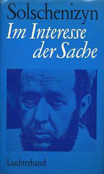 Solschenizyn - Im interesse der Sache