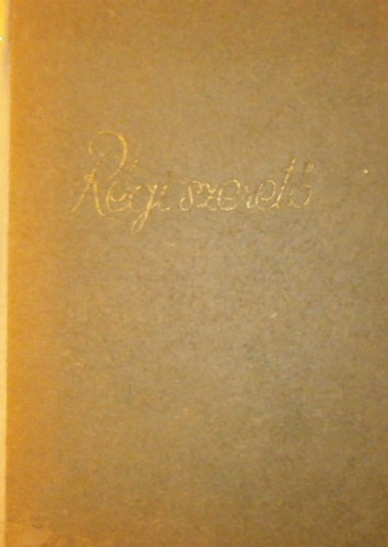 Kom�romi J�nos - A r�gi szeret� I-II.