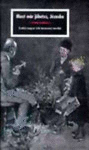 Noran Kiad� - Most m�r j�hetsz, J�zuska (erd�lyi magyar �r�k kar�csonyi novell�i)