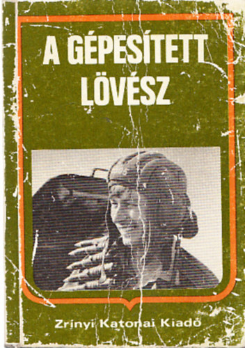 Belényesy Károly - A gépesített lövész