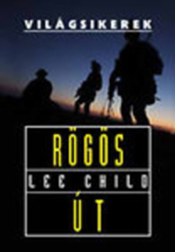 Lee Child - Rgs t (Vilgsikerek)