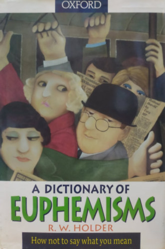 R. W. Holder - A Dictionary of Euphemisms