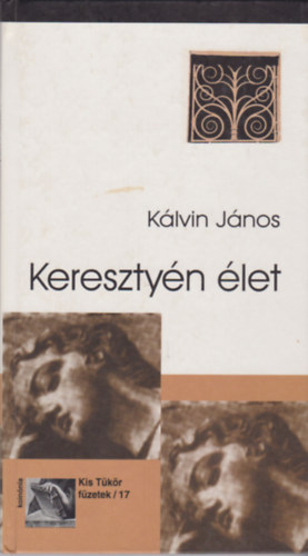 Klvin Jnos - Keresztyn let