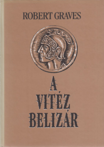 Robert Graves - A vitz Belizr