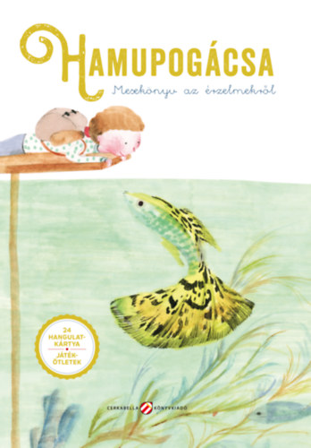 Hamupog�csa - Mesek�nyv az �rzelmekr�l