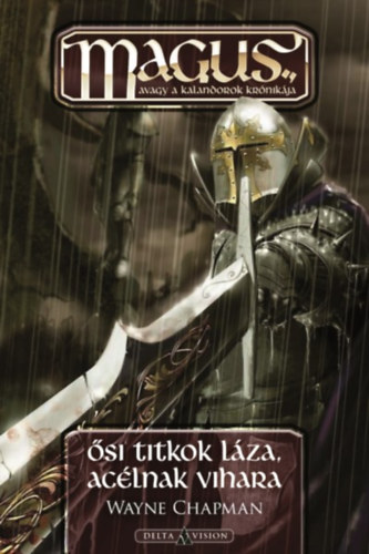 Wayne Chapman - �si titkok l�za, ac�lnak vihara