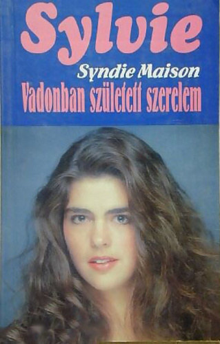 Syndie Maison - Vadonban szletett szerelem