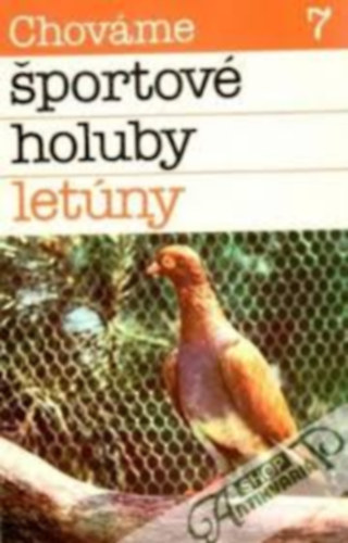 P. Krajci - Chováme sportové holuby letúny