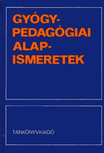 Illys Sndor dr. - Gygypedaggiai alapismeretek