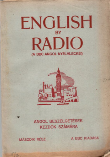 English by radio (A BBC angol nyelvleckéi)