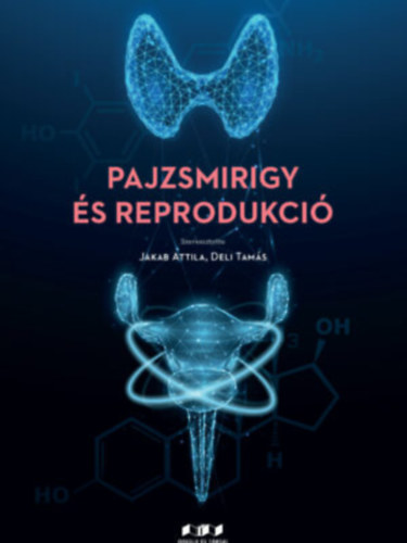 Deli Tams Jakab Attila - Pajzsmirigy s reprodukci