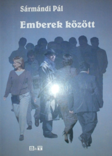 S�rm�ndi P�l - Emberek k�z�tt