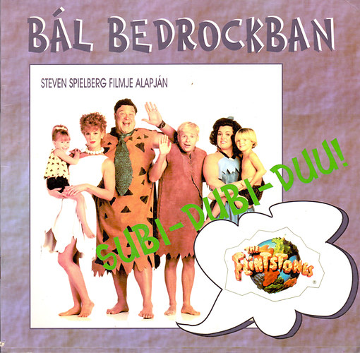 Steven Spielberg - Bál Bedrockban (Subi - dubi - duu!)