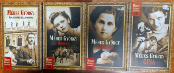 M�hes Gy�rgy - 4db M�hes Gy�rgy k�nyv :Egyetlenem,Orsolya,Gina,Kolozsv�ri milliomosok