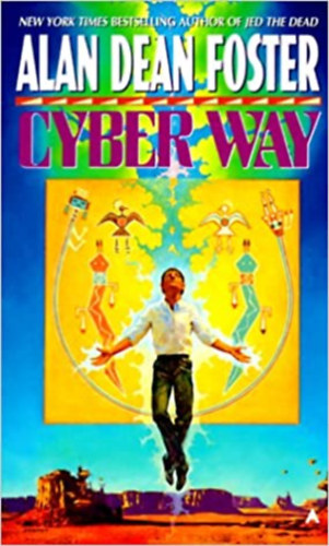 Alan Dean Foster - Cyber Way