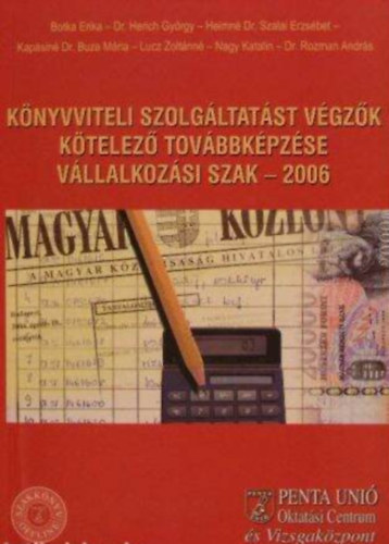 Könyvviteli szolgáltatást végzők kötelező továbbképzése - Vállalkozási szak 2006