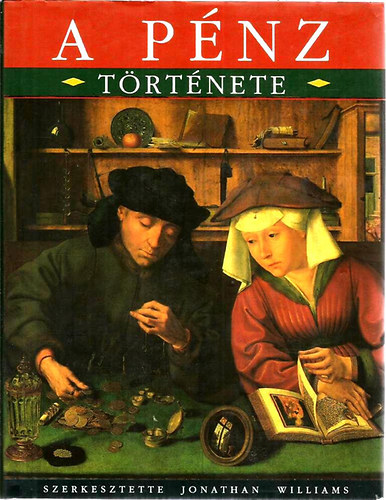 Jonathan Williams (szerk.) - A pnz trtnete