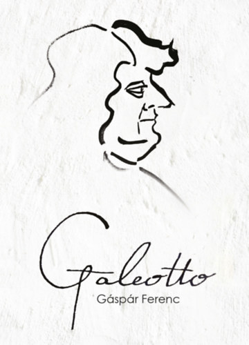 G�sp�r Ferenc - Galeotto