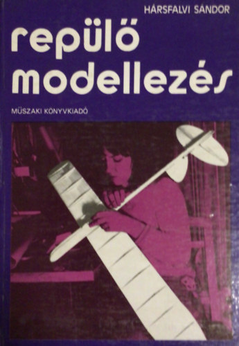 H�rsfalvi S�ndor - Rep�l� modellez�s