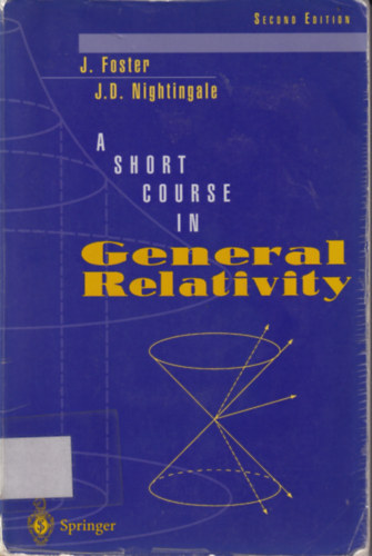 J. David Nightingale J. Foster - A Short Course in General Relativity