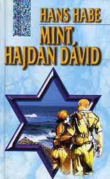 Hans Habe - Mint hajdan Dvid