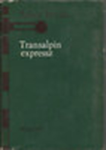 Sz�va Istv�n - Transalpin expressz