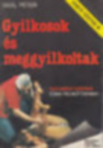 Gaál Péter - Gaál Péter - H. Bíró László - Rácz Ferenc - H. Bíró László - 5 db Fekete Füzetek krimi: Gyilkosok és meggyilkoltak - Véráztatta lakások - Iszonyú vérengzések - Hullák vértengerben - "Véletlen" gyilkosságok -