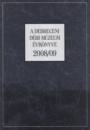 A Debreceni Dri Mzeum vknyve 2008/09